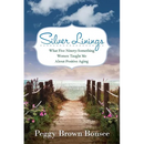 Silver Linings: What Five Ninety-Something Women Taught Me About Positive Aging