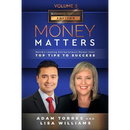 Money Matters: World's Leading Entrepreneurs Reveal Their Top Tips To Success (Business Leaders Vol.3 - Edition 2)
