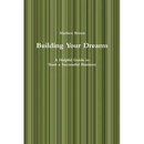 Building Your Dreams