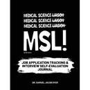 Medical Science Liaison Job Application Tracking & Interview Self-Evaluation