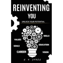 Reinventing You: Unlock Your Potential