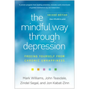The Mindful Way Through Depression: Freeing Yourself from Chronic Unhappiness