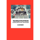 Investing in Brazil Stocks: Get Rich from the South American Giant