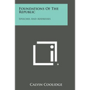 Foundations of the Republic: Speeches and Addresses