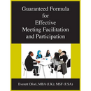 Guaranteed Formula for Effective Meeting Facilitation and Participation