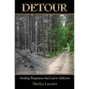 Detour: Avoiding Temptations that Lead to Addiction