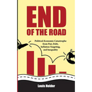 End Of The Road: Political-Economic Catastrophe From Fiat, Debt, Inflation Targeting and Inequality