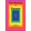The Meaning of Dreams