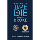 You Have Time to Die and Go Broke