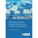 Managing Tourism Enterprises: Start-Up, Growth and Resilience