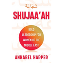 Shujaa'ah: Bold Leadership for Women of the Middle East