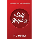 The Self - Helpless: Pandemic and the Life Eternal