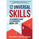 12 Universal Skills: The Beginner's Guide to a Successful Work Life