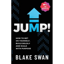 Jump!: How to Bet on Yourself, Build Boldly and Scale with Purpose