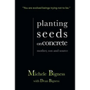 Planting Seeds on Concrete