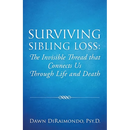 Surviving Sibling Loss: The Invisible Thread that Connects Us Through Life and Death