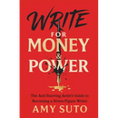 Write for Money and Power