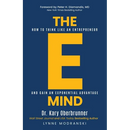 The E-Mind: How to Think Like an Entrepreneur and Gain an Exponential Advantage