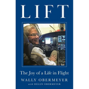 Lift: The Joy of a Life in Flight