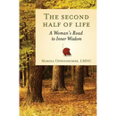 The Second Half of Life: A Woman's Road to Inner Wisdom