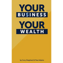 Your Business Your Wealth