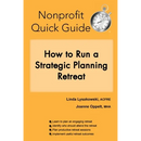 Nonprofit Quick Guide: How to Run a Strategic Planning Retreat