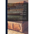 Scientific and Engineering Manpower in Great Britain. Ministry of Labour. Inquiry, Report.