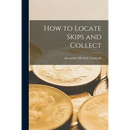 How to Locate Skips and Collect