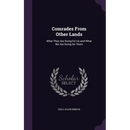 Comrades From Other Lands: What They Are Doing for Us and What We Are Doing for Them