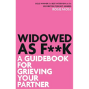 Widowed As F**K: A Guidebook for Grieving Your Partner