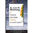 Link Baiting to improve your page ranking on search engine