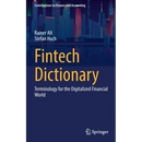 Fintech Dictionary: Terminology for the Digitalized Financial World