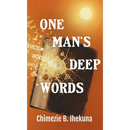 One Man's Deep Words