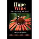 Hope Wins: We Can Change