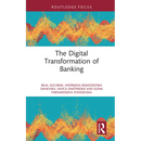 The Digital Transformation of Banking