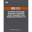 Unsettled Technology Domains in Industrial Smart Assembly Tools Supporting Industry 4.0