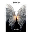 Awakening: A Soul Whisperer's Guide to Remembering