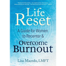 Life Reset: A Guide for Women to Recenter & Overcome Burnout
