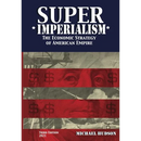 Super Imperialism. The Economic Strategy of American Empire. Third Edition
