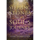 Stepping Stones on the Soul's Journey