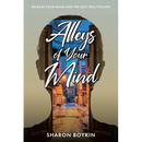 Alleys of Your Mind: Release Your Mind and the Rest Will Follow