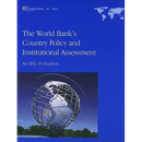 The World Bank's Country Policy and Institutional Assessment: An IEG Evaluation