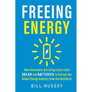 Freeing Energy: How Innovators Are Using Local-scale Solar and Batteries to Disrupt the Global Energy Industry from the Outside In