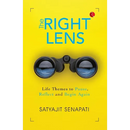The Right Lens: Life Themes to Pause, Reflect and Begin Again