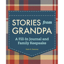 Stories from Grandpa: A Fill-In Journal and Family Keepsake