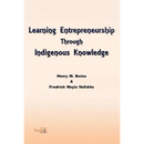 Learning Entrepreneurship Through Indigenous Knowledge