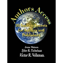 Authors Access: 30 Success Secrets for Authors and Publishers