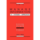 How to Manage Information: A Systems Approach