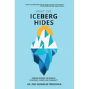 What the Iceberg Hides - Thriving Beyond the Surface: Confidence, Career, and Community