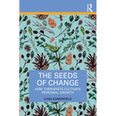 The Seeds of Change: How Therapists Cultivate Personal Growth